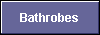  Bathrobes 